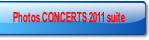 Photos CONCERTS 2011 suite.