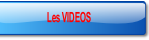 Les VIDEOS.