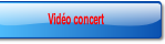 Vidéo concert.