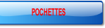 POCHETTES.