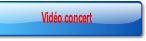 Vidéo concert.
